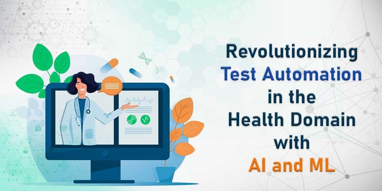 Revolutionizing Test Automation in the Health Domain with AI and ML