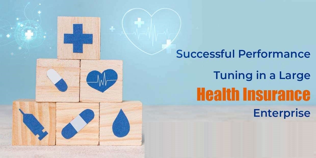 Successful Performance Tuning in a Large Health Insurance Enterprise